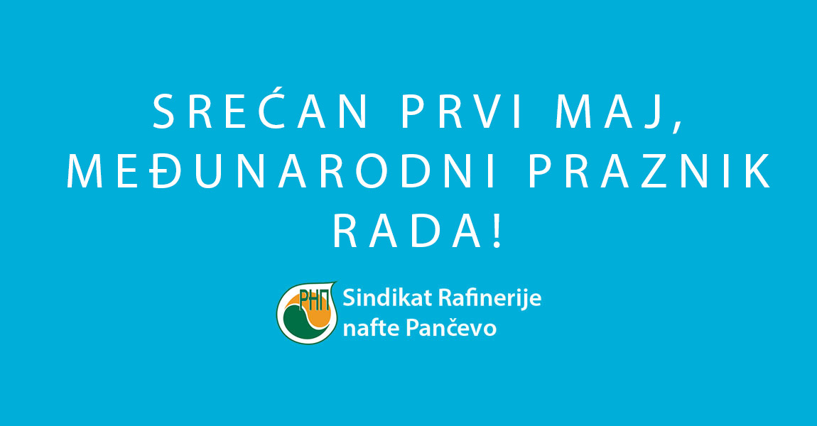 Srećan Prvi maj, međunarodni praznik rada!